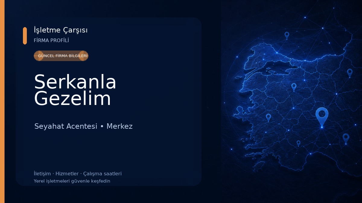 Serkanla Gezelim