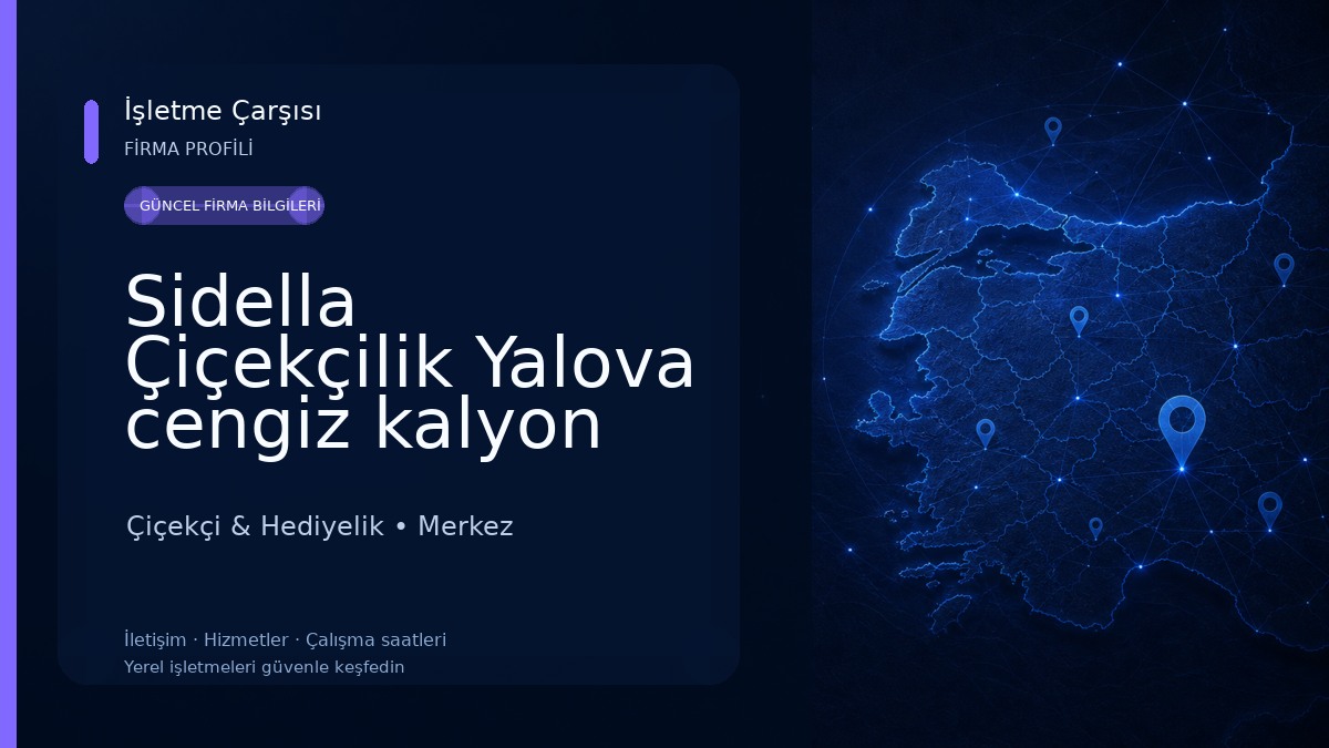 Sidella Çiçekçilik Yalova cengiz kalyon