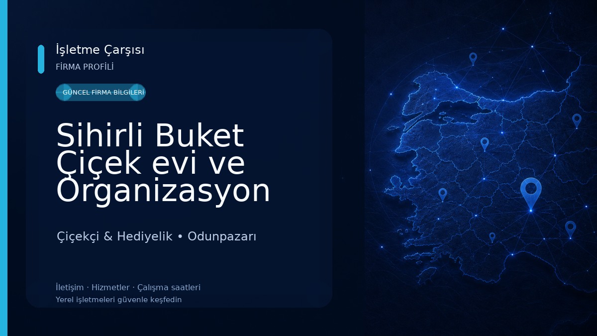 Sihirli Buket Çiçek evi ve Organizasyon