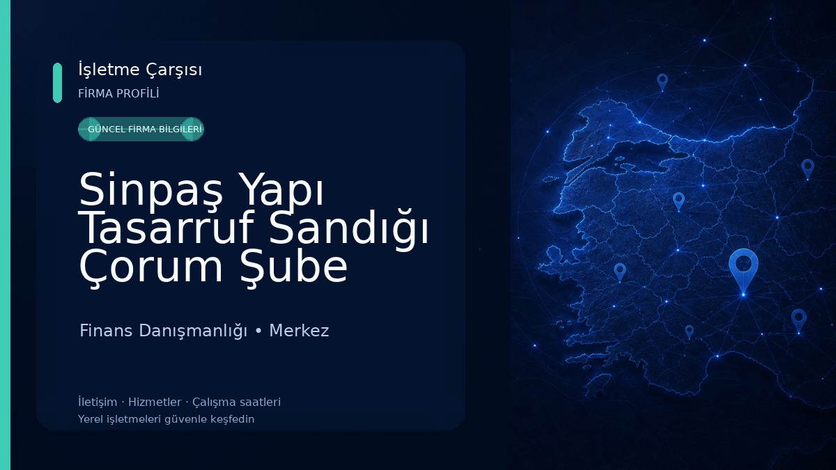 Sinpaş Yapı Tasarruf Sandığı Çorum Şube