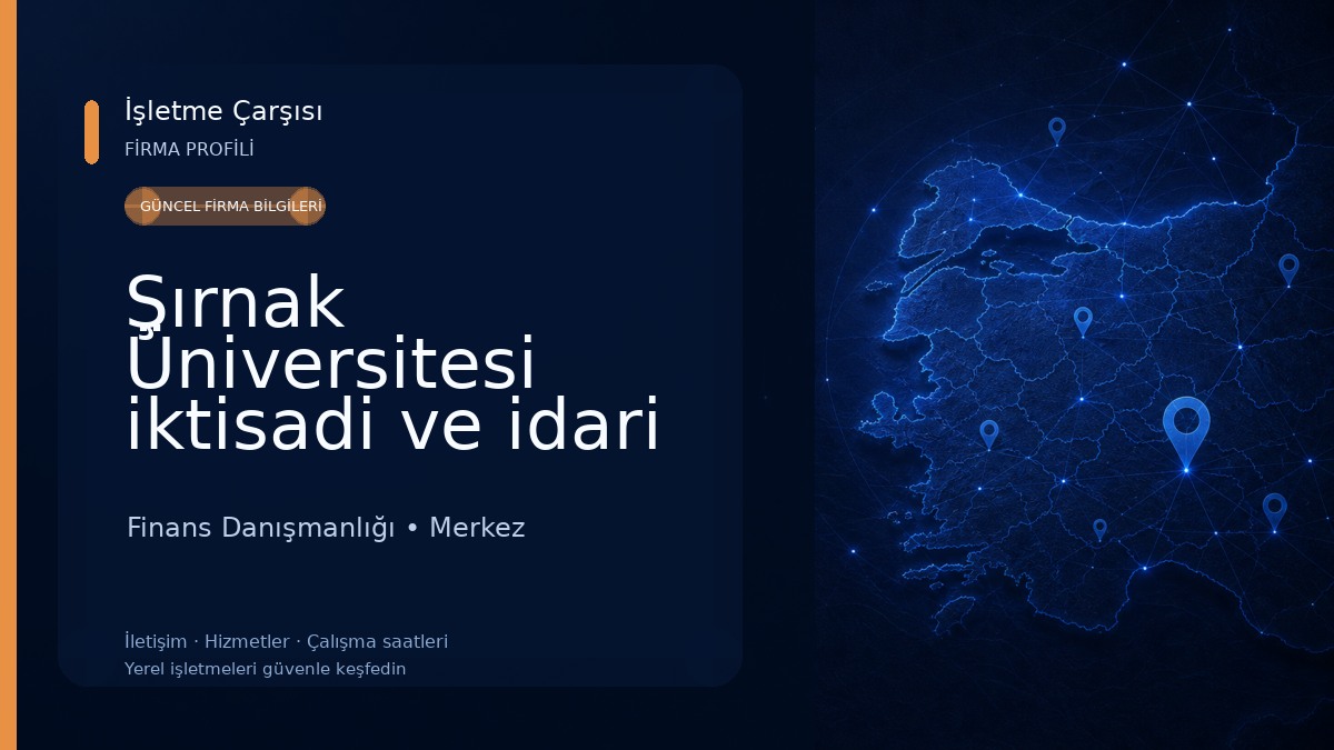 Şırnak Üniversitesi iktisadi ve idari bilimler fakültesi