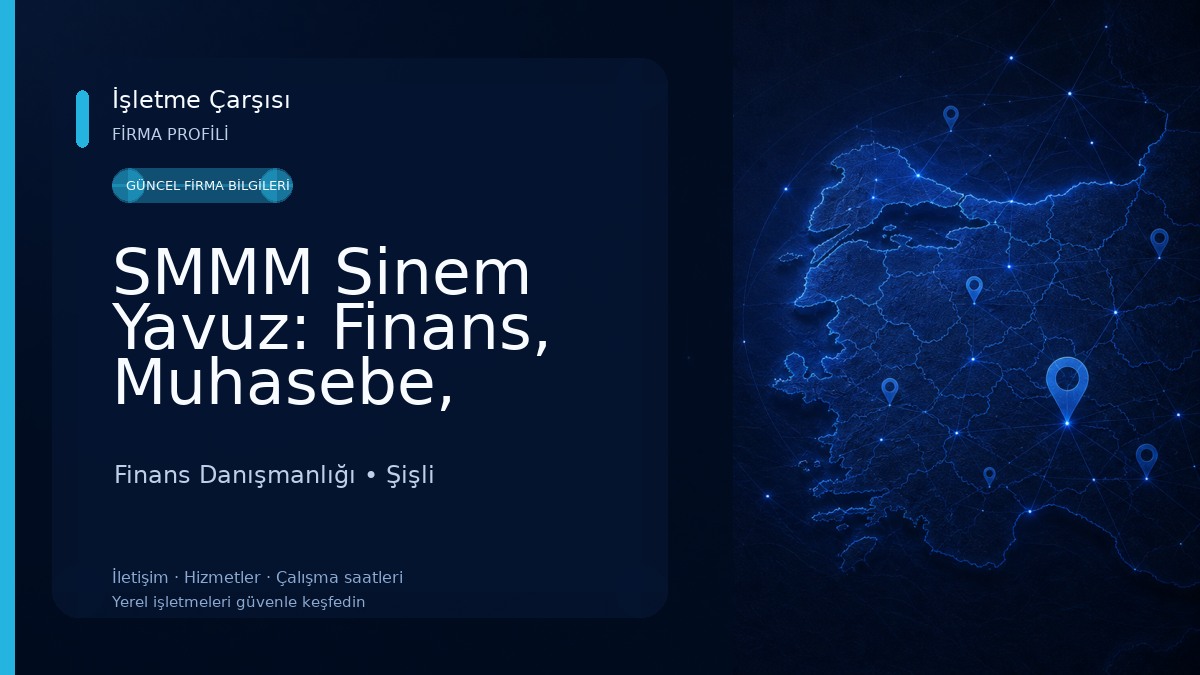 SMMM Sinem Yavuz: Finans, Muhasebe, Danışmanlık Ofisi