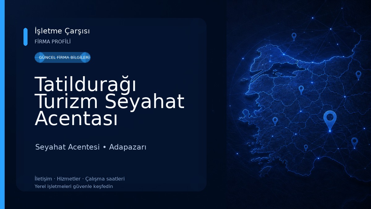 Tatildurağı Turizm Seyahat Acentası