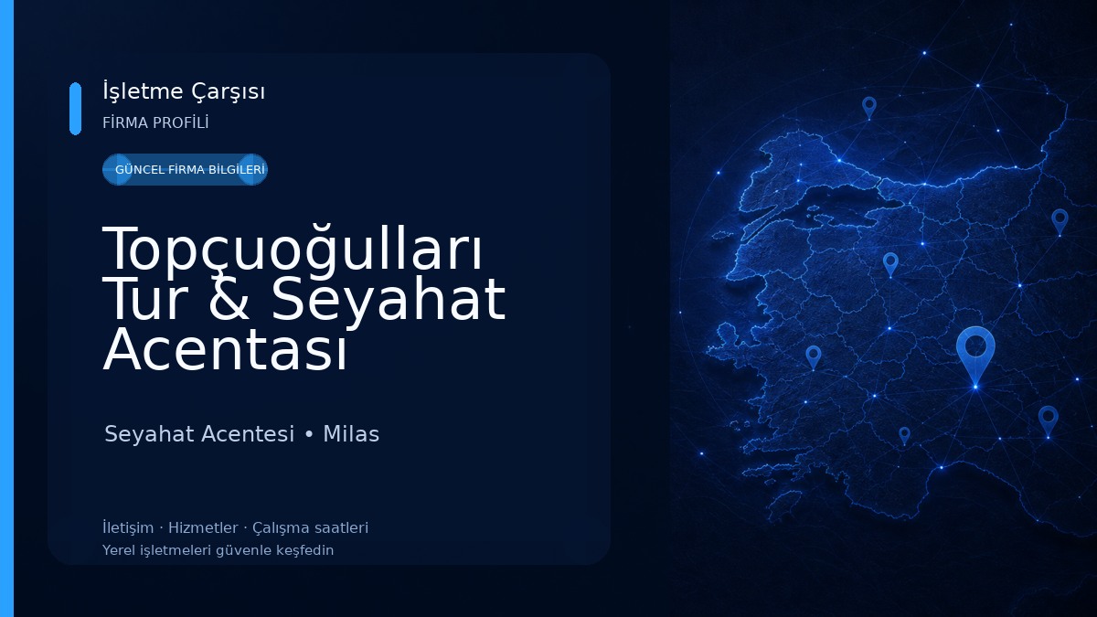 Topçuoğulları Tur & Seyahat Acentası