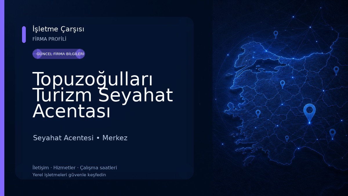 Topuzoğulları Turizm Seyahat Acentası