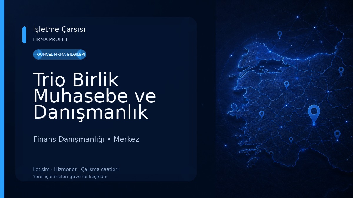 Trio Birlik Muhasebe ve Danışmanlık Hizmetleri