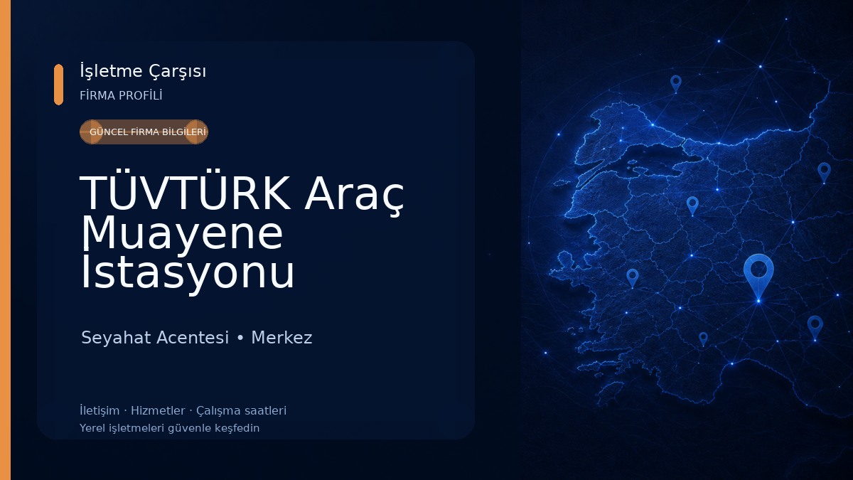 TÜVTÜRK Araç Muayene İstasyonu