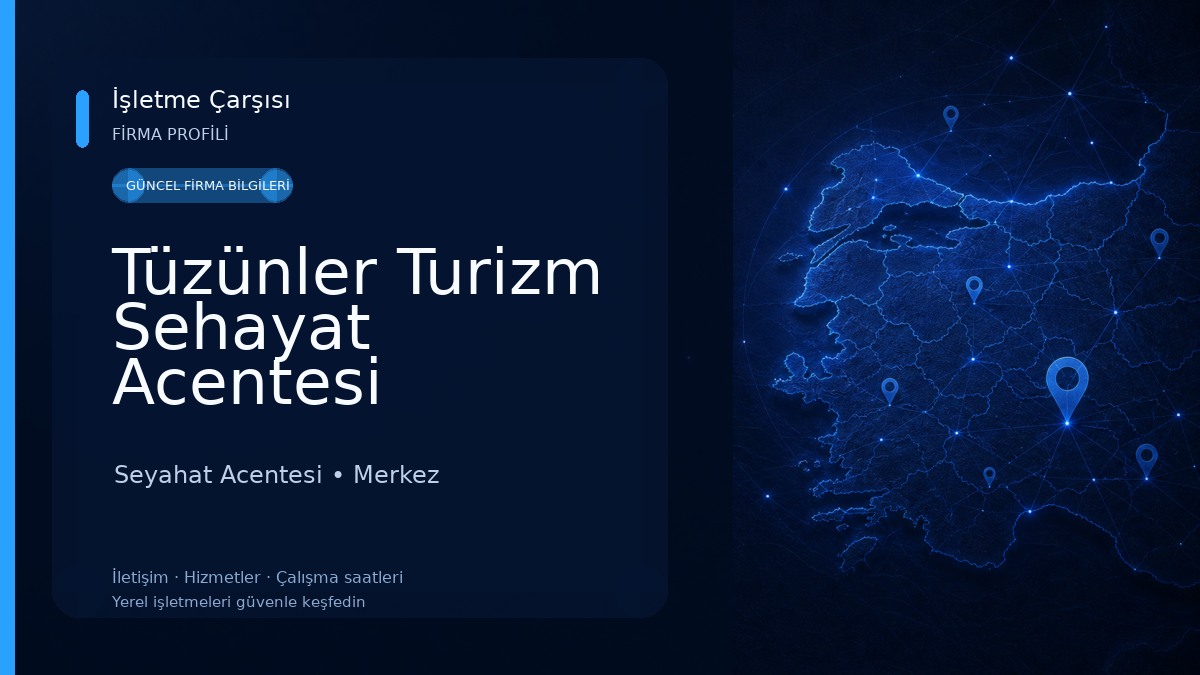 Tüzünler Turizm Sehayat Acentesi