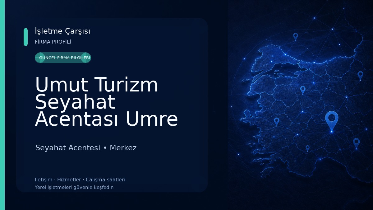 Umut Turizm Seyahat Acentası Umre ve Hac Hizmetleri