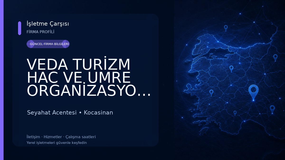 VEDA TURİZM HAC VE UMRE ORGANİZASYONU
