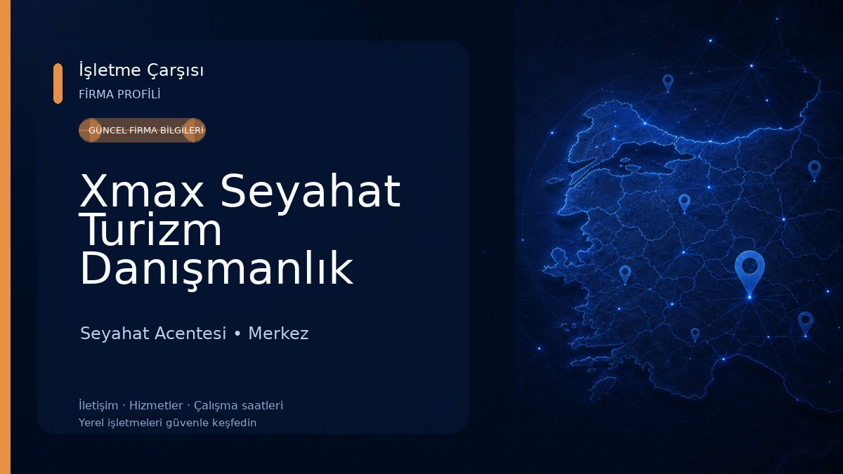Xmax Seyahat Turizm Danışmanlık