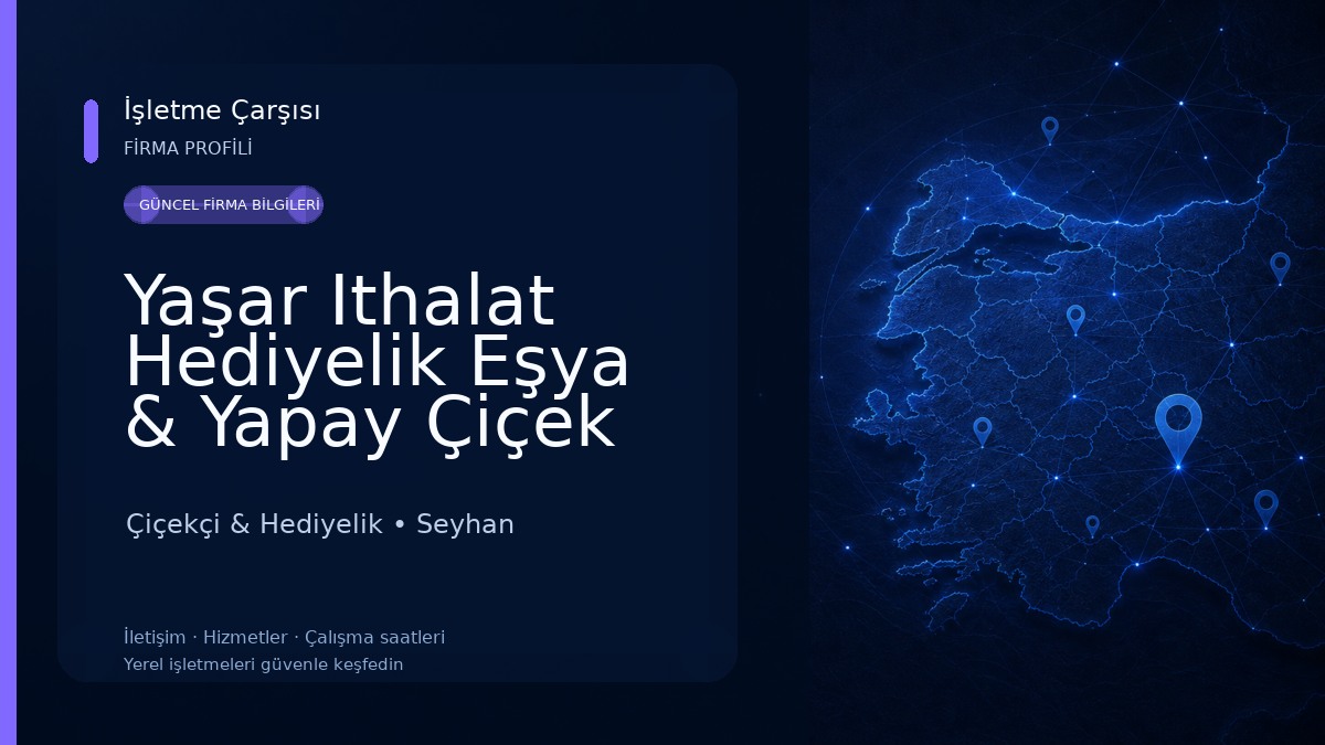 Yaşar Ithalat Hediyelik Eşya & Yapay Çiçek