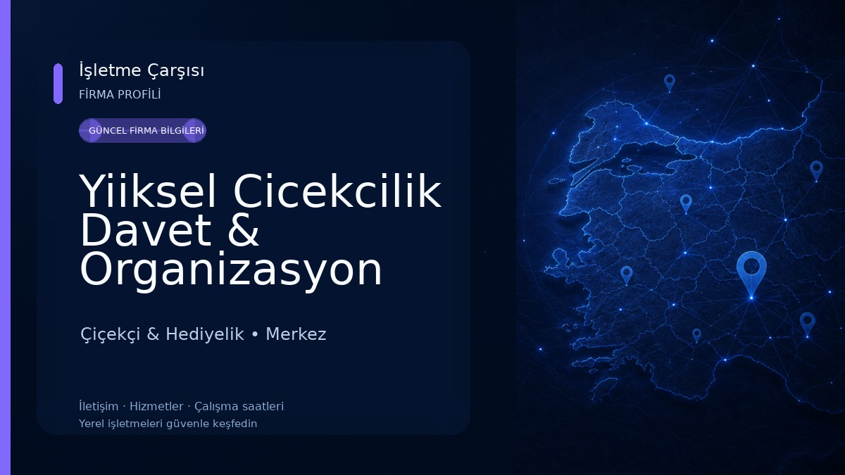 Yiiksel Cicekcilik Davet & Organizasyon