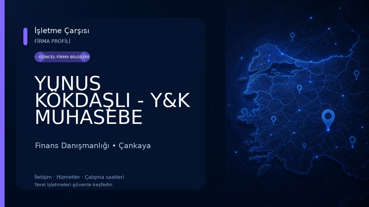 YUNUS KÖKDAŞLI - Y&K MUHASEBE DANIŞMANLIK