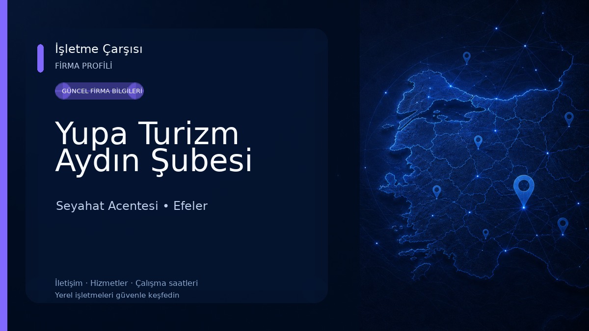 Yupa Turizm Aydın Şubesi